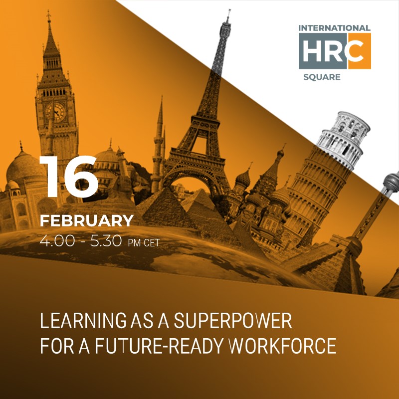 INTERNATIONAL HRD SQUARE - LEARNING AS A SUPERPOWER FOR A FUTURE-READY WORKFORCE